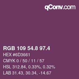 カラーコード: RGB 109 54.8 97.4 | qconv.com