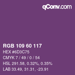 颜色代码: RGB 109 60 117 | qconv.com