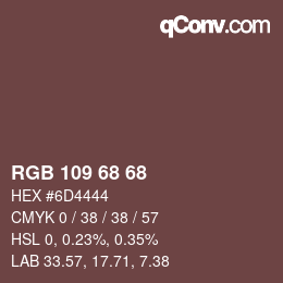 Color code: RGB 109 68 68 | qconv.com