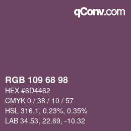 Farbcode: RGB 109 68 98 | qconv.com