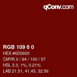 カラーコード: RGB 109 6 0 | qconv.com
