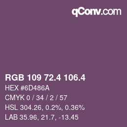 カラーコード: RGB 109 72.4 106.4 | qconv.com