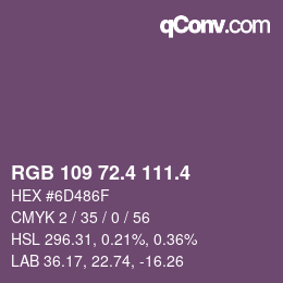 カラーコード: RGB 109 72.4 111.4 | qconv.com
