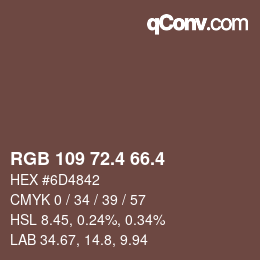 カラーコード: RGB 109 72.4 66.4 | qconv.com