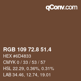 カラーコード: RGB 109 72.8 51.4 | qconv.com