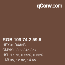 カラーコード: RGB 109 74.2 59.6 | qconv.com