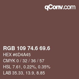 カラーコード: RGB 109 74.6 69.6 | qconv.com