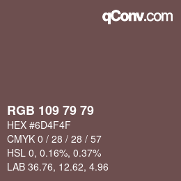 Color code: RGB 109 79 79 | qconv.com