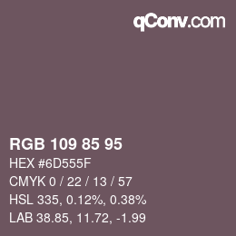 Color code: RGB 109 85 95 | qconv.com
