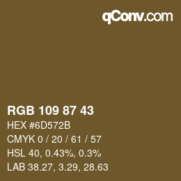 カラーコード: RGB 109 87 43 | qconv.com