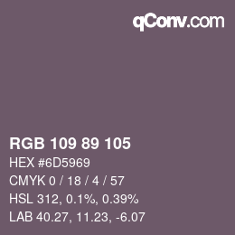 Color code: RGB 109 89 105 | qconv.com