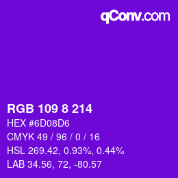 カラーコード: RGB 109 8 214 | qconv.com