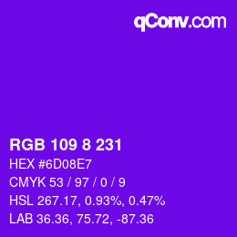 Color code: RGB 109 8 231 | qconv.com