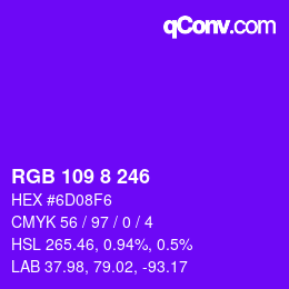Farbcode: RGB 109 8 246 | qconv.com