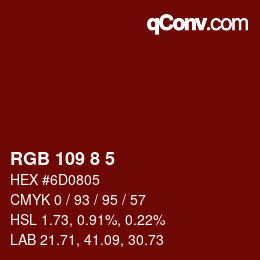 カラーコード: RGB 109 8 5 | qconv.com