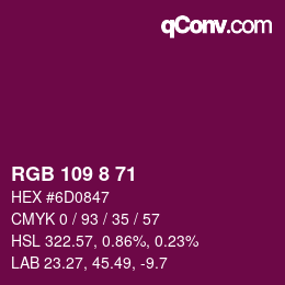 カラーコード: RGB 109 8 71 | qconv.com