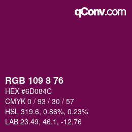 カラーコード: RGB 109 8 76 | qconv.com