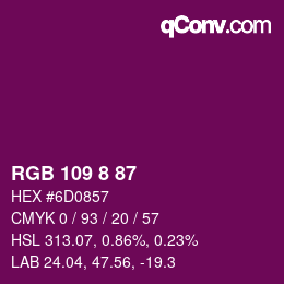 カラーコード: RGB 109 8 87 | qconv.com