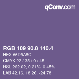 カラーコード: RGB 109 90.8 140.4 | qconv.com