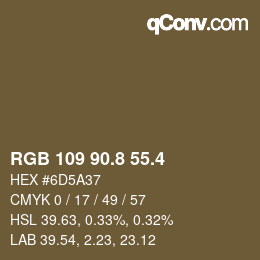 カラーコード: RGB 109 90.8 55.4 | qconv.com