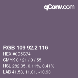 カラーコード: RGB 109 92.2 116 | qconv.com