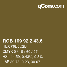 カラーコード: RGB 109 92.2 43.6 | qconv.com