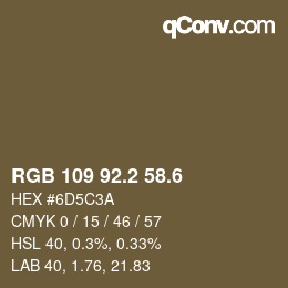 カラーコード: RGB 109 92.2 58.6 | qconv.com