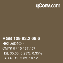 カラーコード: RGB 109 92.2 68.6 | qconv.com
