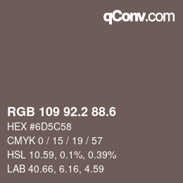 カラーコード: RGB 109 92.2 88.6 | qconv.com