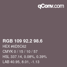 カラーコード: RGB 109 92.2 98.6 | qconv.com