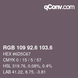 カラーコード: RGB 109 92.6 103.6 | qconv.com