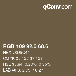 カラーコード: RGB 109 92.6 68.6 | qconv.com