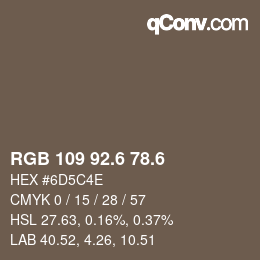 カラーコード: RGB 109 92.6 78.6 | qconv.com