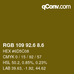カラーコード: RGB 109 92.6 8.6 | qconv.com