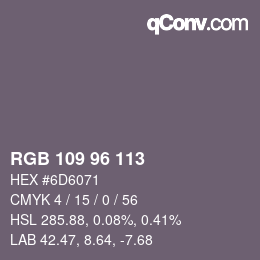 Farbcode: RGB 109 96 113 | qconv.com