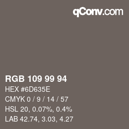 Color code: RGB 109 99 94 | qconv.com