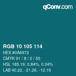 カラーコード: RGB 10 105 114 | qconv.com