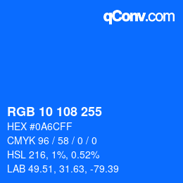 Color code: RGB 10 108 255 | qconv.com