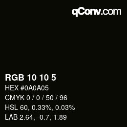 颜色代码: RGB 10 10 5 | qconv.com