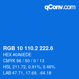 カラーコード: RGB 10 110.2 222.6 | qconv.com