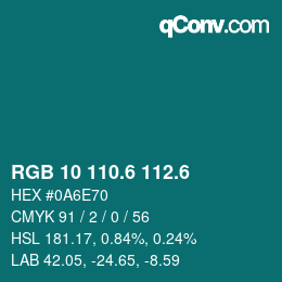カラーコード: RGB 10 110.6 112.6 | qconv.com