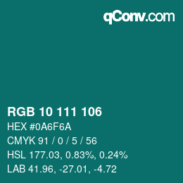 カラーコード: RGB 10 111 106 | qconv.com