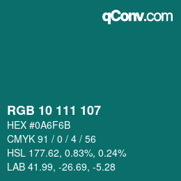 カラーコード: RGB 10 111 107 | qconv.com
