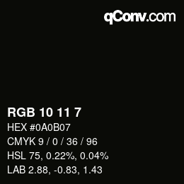 Color code: RGB 10 11 7 | qconv.com