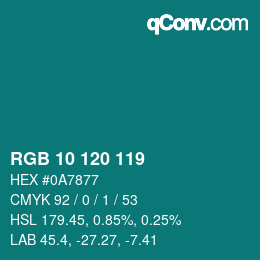 カラーコード: RGB 10 120 119 | qconv.com