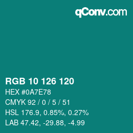 カラーコード: RGB 10 126 120 | qconv.com