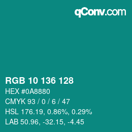 Color code: RGB 10 136 128 | qconv.com