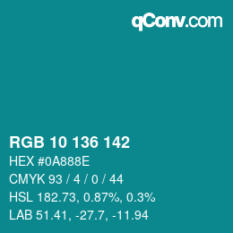 Color code: RGB 10 136 142 | qconv.com