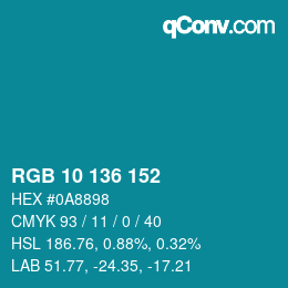 Color code: RGB 10 136 152 | qconv.com
