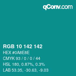 Color code: RGB 10 142 142 | qconv.com